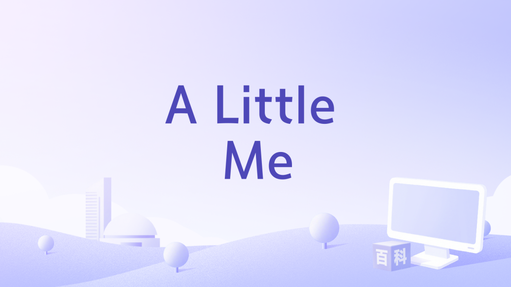 A Little Me