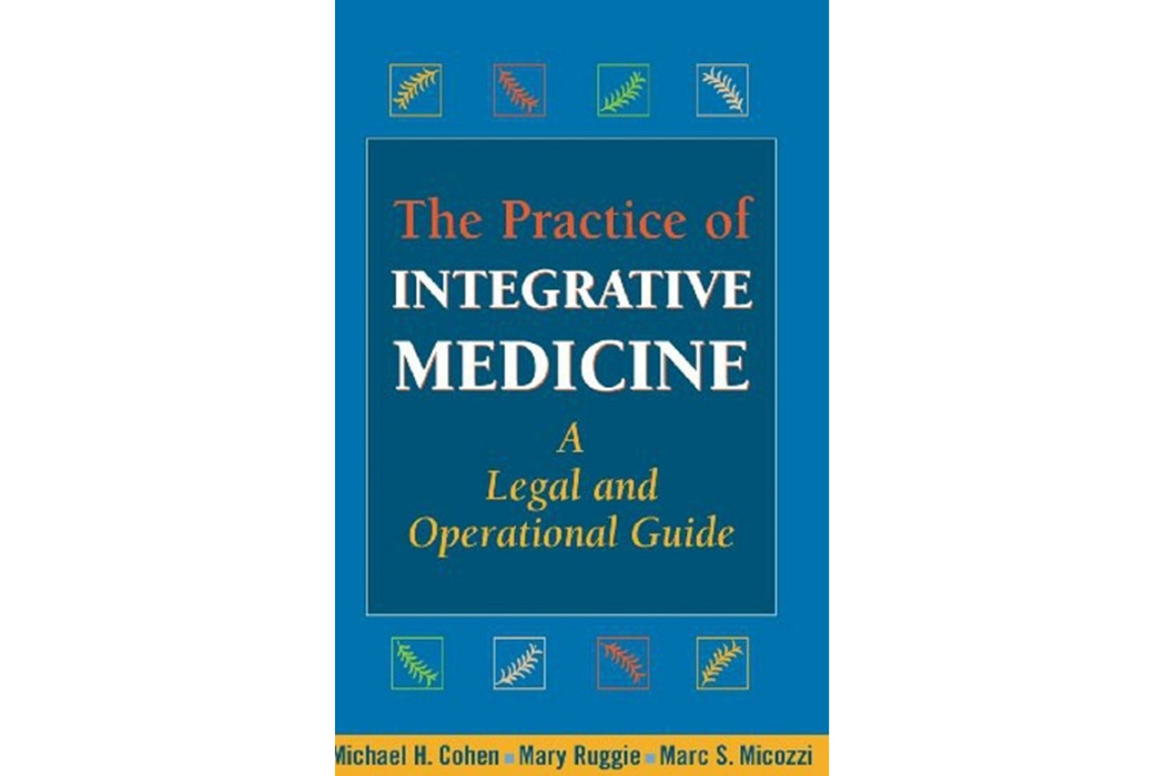 The Practice of Integrative Medicine The Practice of Integrative Medicine