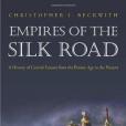 Empires of the Silk Road Empires of the Silk Road