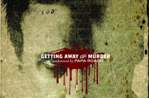 Getting Away With Murder(Papa Roach演唱歌曲)