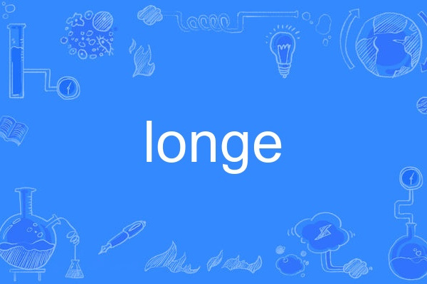 longe longe