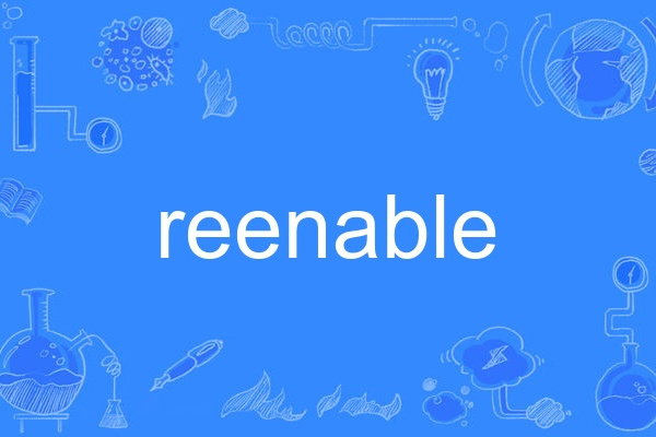 reenable reenable