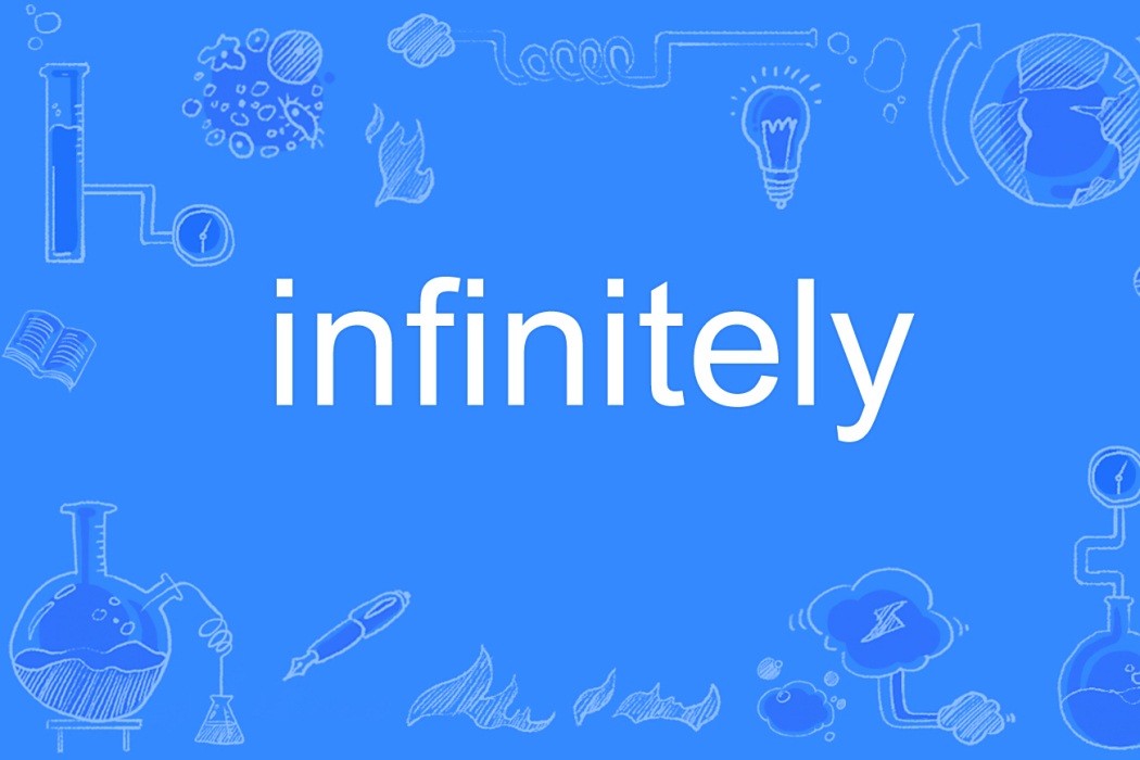 infinitely infinitely