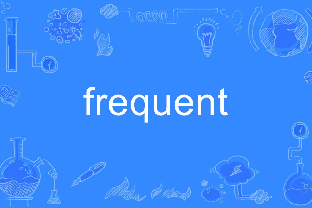 frequent