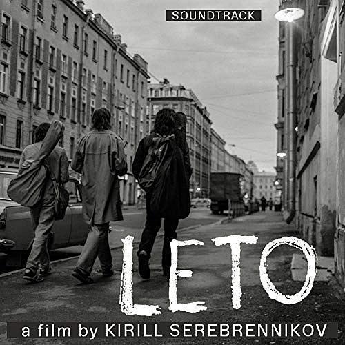 Leto (Official Soundtrack) Leto (Official Soundtrack)