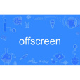 offscreen offscreen