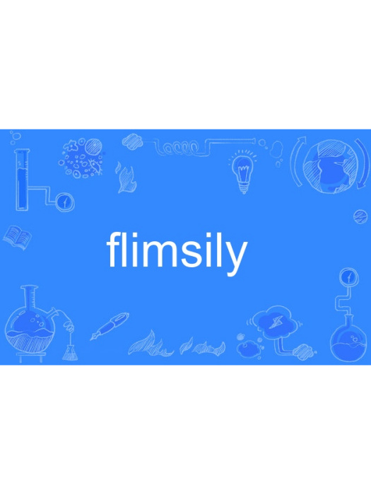 flimsily flimsily