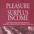The Pleasure of a Surplus Income The Pleasure of a Surplus Income