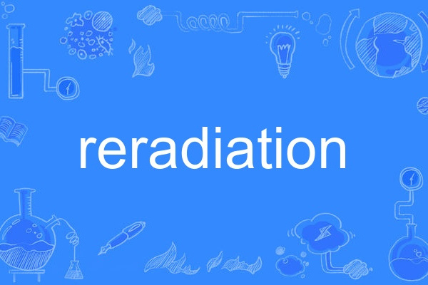 reradiation reradiation