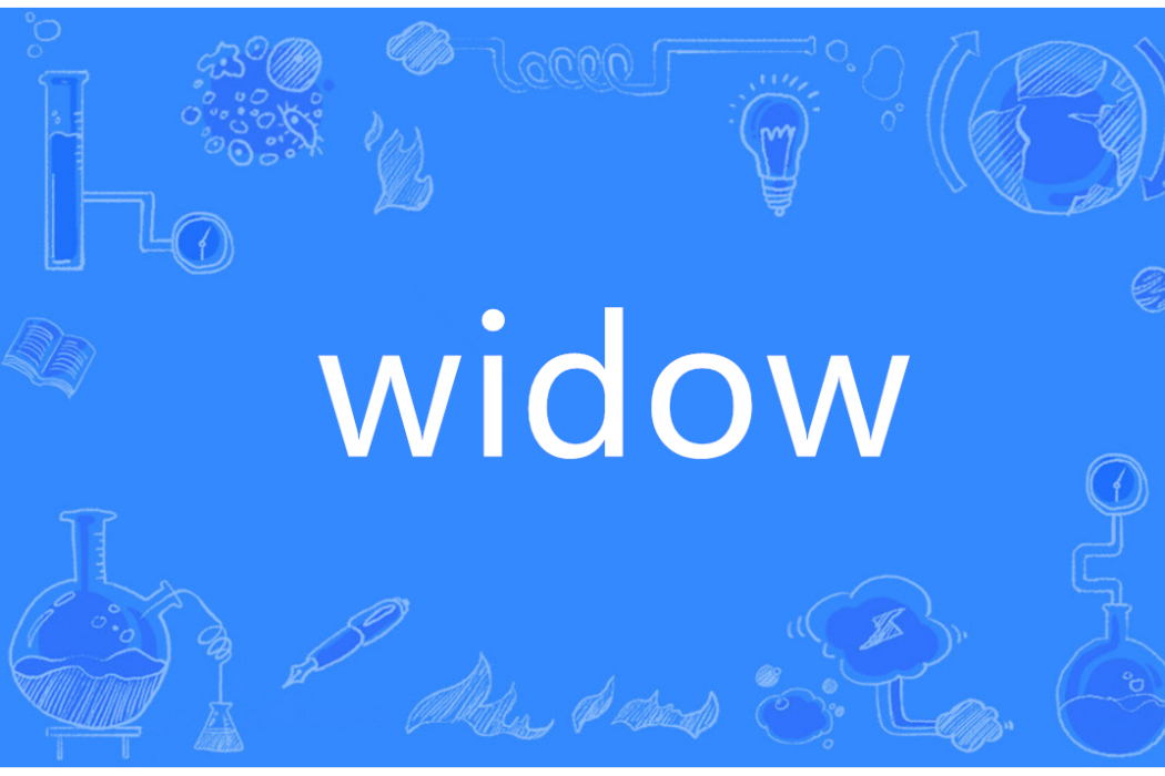 Widow(英語單詞) Widow(英語單詞)