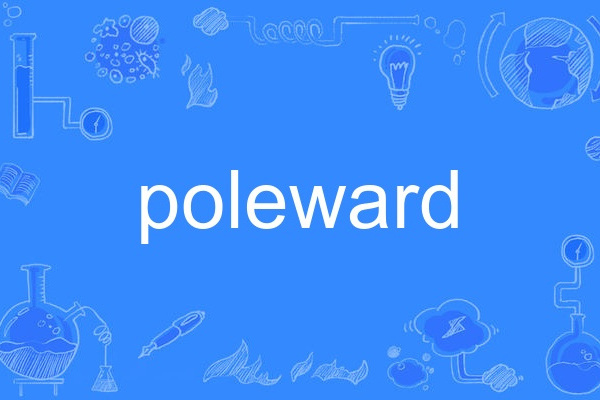 poleward poleward