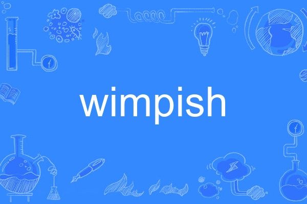 wimpish wimpish