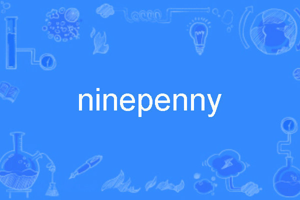 ninepenny ninepenny