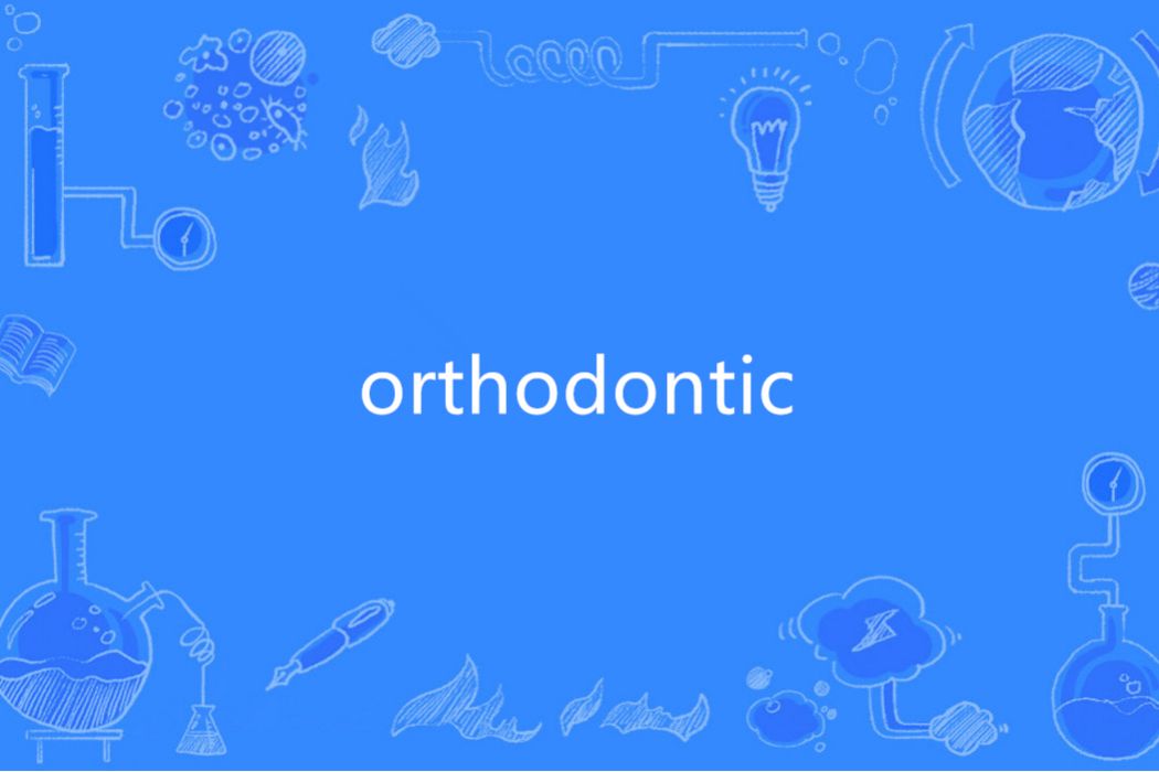 orthodontic