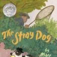 The Stray Dog(Marc Simont著圖書) The Stray Dog(Marc Simont著圖書)