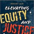 Elevating Equity and Justice Elevating Equity and Justice