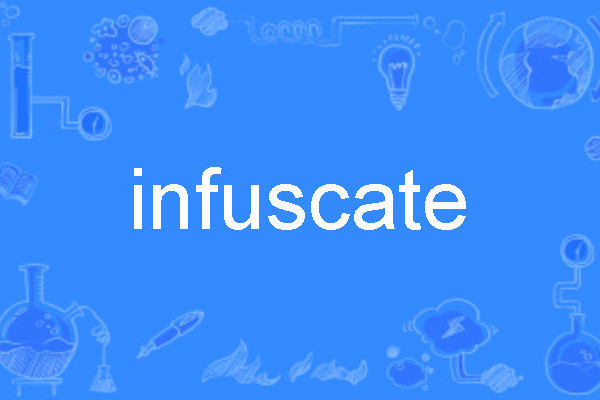 infuscate infuscate