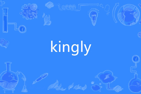 kingly kingly