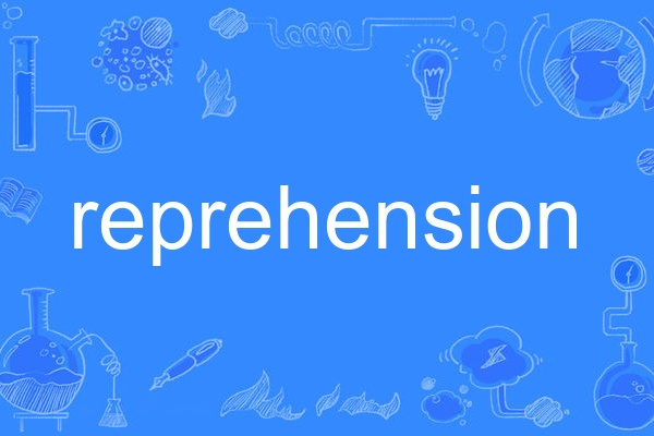 reprehension reprehension