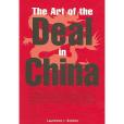 The Art of the Deal in China The Art of the Deal in China