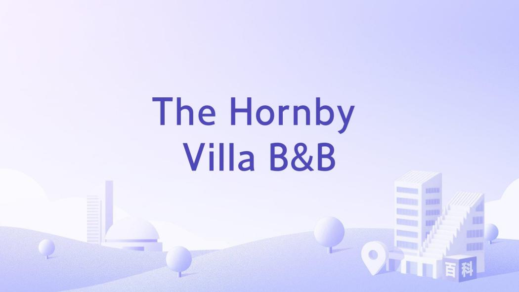 The Hornby Villa B&B The Hornby Villa B&B