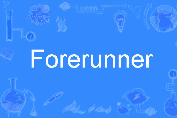 Forerunner Forerunner