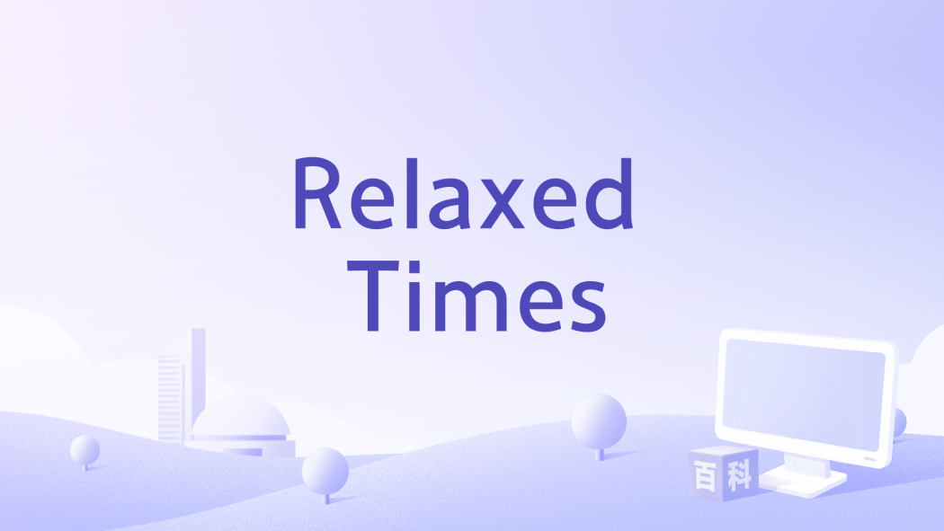 Relaxed Times Relaxed Times