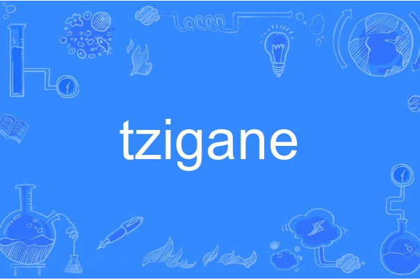 tzigane tzigane