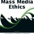 The Handbook of Mass Media Ethics The Handbook of Mass Media Ethics