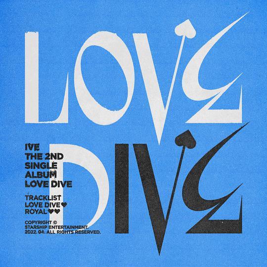 LOVE DIVE(女子演唱組合IVE第二張單曲專輯) LOVE DIVE(女子演唱組合IVE第二張單曲專輯)