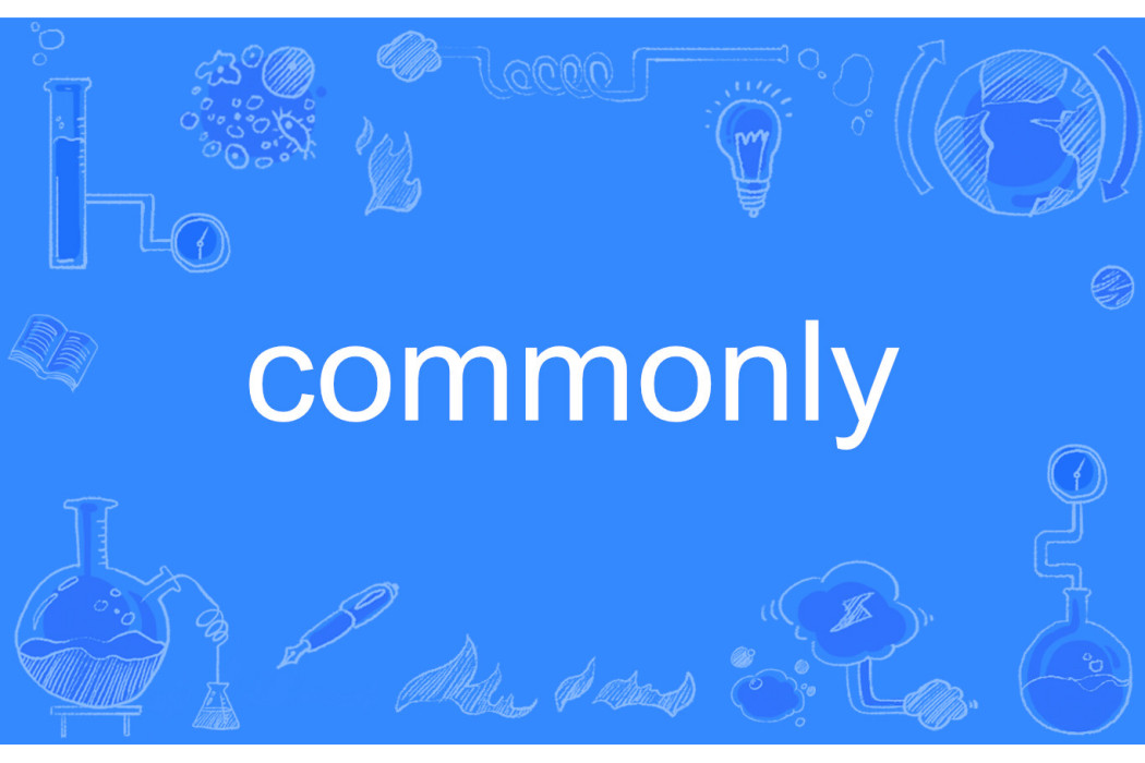 commonly
