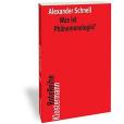 Was ist Phänomenologie? Was ist Phänomenologie?
