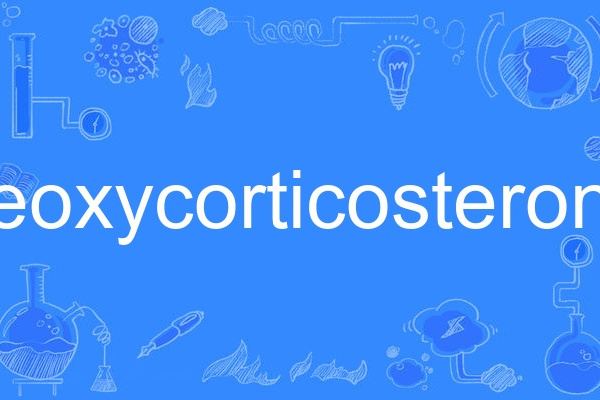 deoxycorticosterone deoxycorticosterone