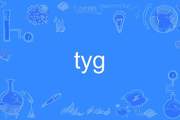tyg tyg