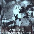 And the Mirror Cracked And the Mirror Cracked