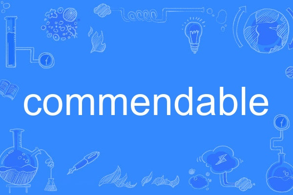 commendable commendable