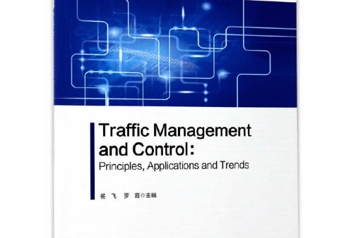 Traffic Management and Control :Principles ,Applications and Trends Traffic Management and Control :Principles ,Applications and Trends