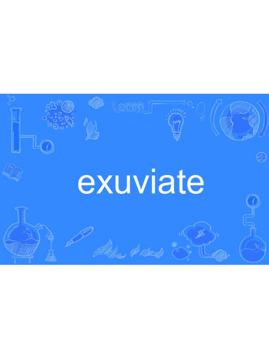 exuviate exuviate