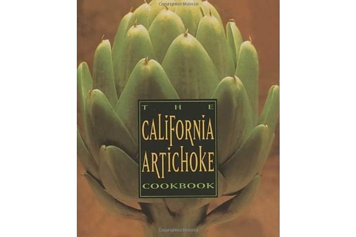 The California Artichoke Cookbook The California Artichoke Cookbook