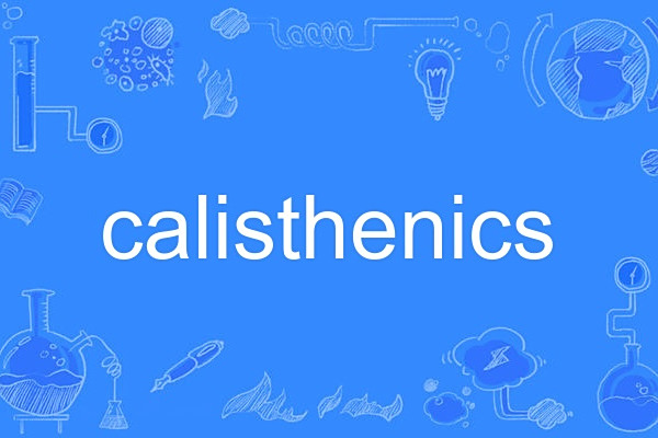 calisthenics calisthenics