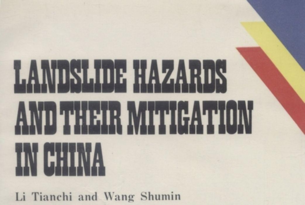 LANDSLIDE HAZARDS AND THEIR MITIGATION IN CHINA LANDSLIDE HAZARDS AND THEIR MITIGATION IN CHINA