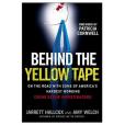 Behind the Yellow Tape Behind the Yellow Tape