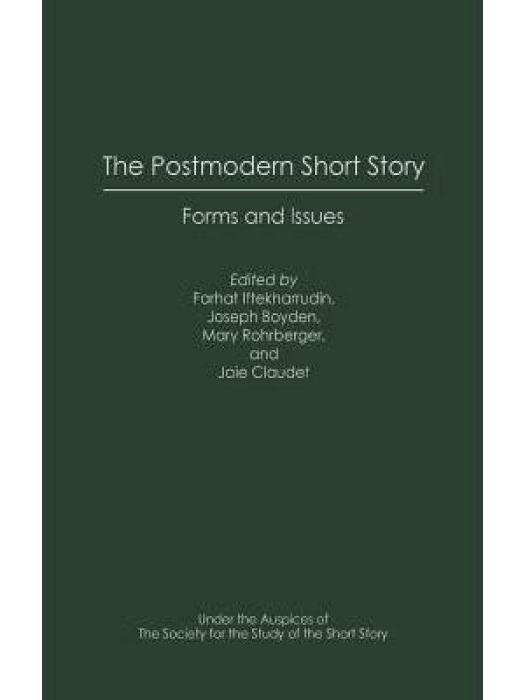 The Postmodern Short Story The Postmodern Short Story