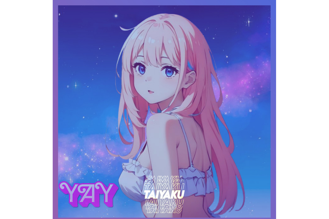 yay(TAIYAKU創作並演唱的單曲) yay(TAIYAKU創作並演唱的單曲)