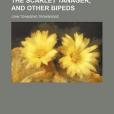The Scarlet Tanager, and Other Bipeds The Scarlet Tanager, and Other Bipeds