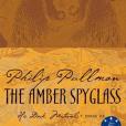 The Amber Spyglass, Deluxe 10th Anniversary Edition The Amber Spyglass, Deluxe 10th Anniversary Edition