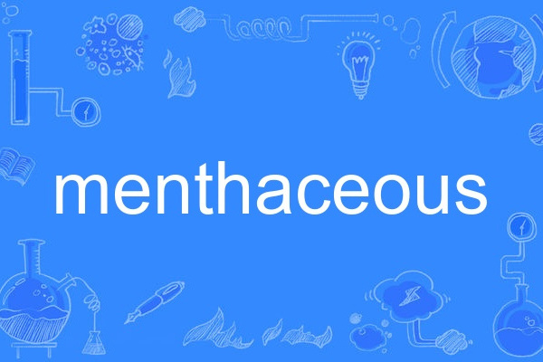 menthaceous menthaceous
