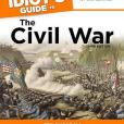 The Complete Idiot\x27s Guide to the Civil War, 3rd Edition The Complete Idiot\x27s Guide to the Civil War, 3rd Edition