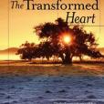 The Transformed Heart The Transformed Heart