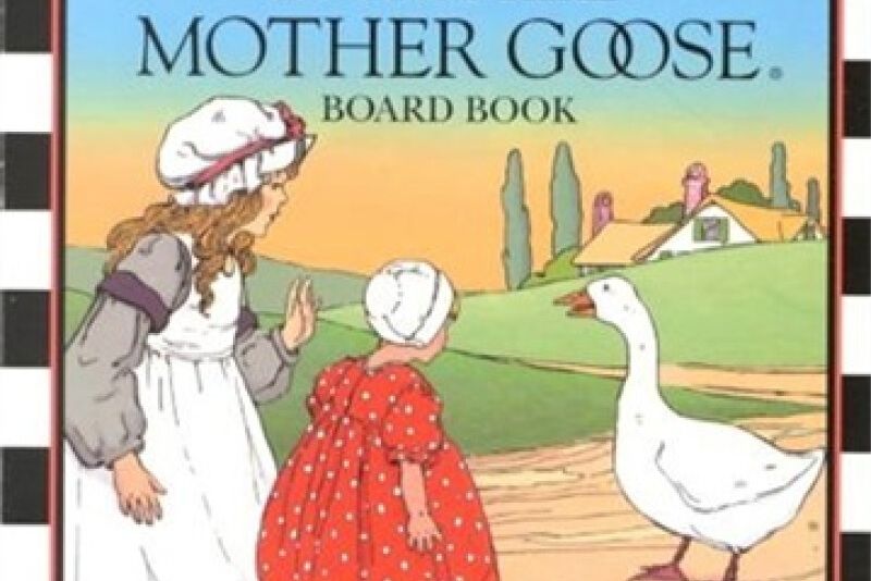 My First Real Mother Goose My First Real Mother Goose